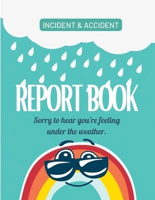 Childcare Incident & Accident Report Book 1