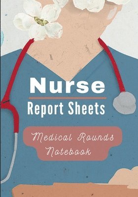 Pick Me Read Me Press - Medical Rounds Notebook with Nurse Report Sheets, Häftad