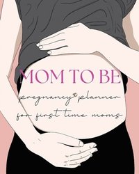 bokomslag Pregnancy Planner for First-Time Moms