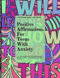 bokomslag Positive Affirmations for Teens With Anxiety