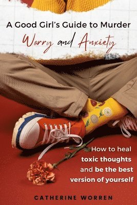 bokomslag Good Girl's Guide to Murder Worry and Anxiety