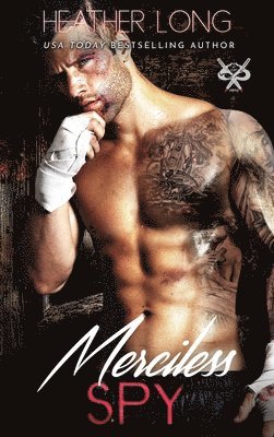Heather Long - Merciless Spy, Inbunden