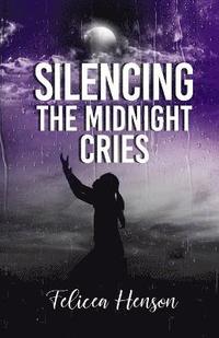 bokomslag Silencing the Midnight Cries