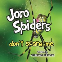 bokomslag Joro Spiders Don't Scare Me