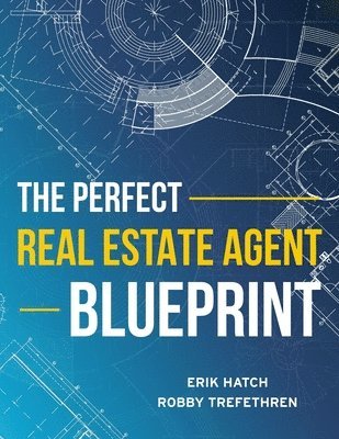 Perfect Real Estate Agent Blueprint 1