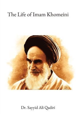 bokomslag The Life of Imam Khomeini