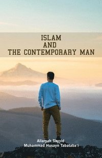 bokomslag Islam and the Contemporary Man