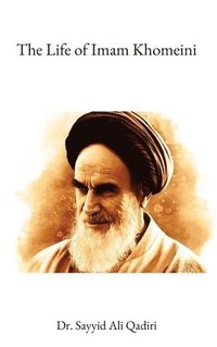 bokomslag The Life of Imam Khomeini