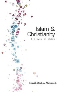 bokomslag Islam and Christianity