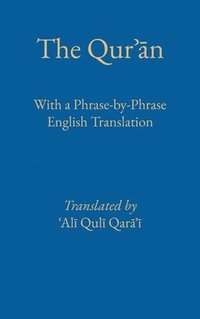 bokomslag Phrase by Phrase Quran with English Translation