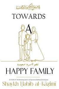 bokomslag Towards a Happy Family