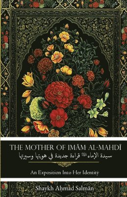 bokomslag The Mother of Imam al-Mahdi