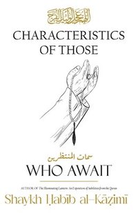 bokomslag Characteristics of Those Who Await