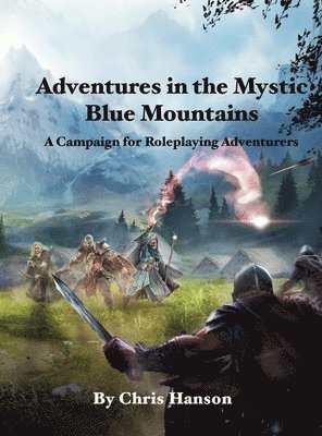 Adventures in the Mystic Blue Mountains 1