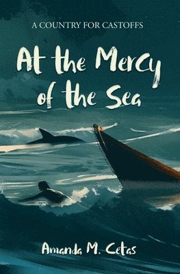 bokomslag At the Mercy of the Sea