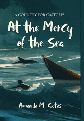 At the Mercy of the Sea 1