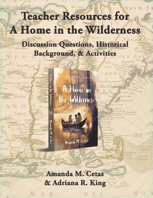 bokomslag Teacher Resources for A Home in the Wilderness