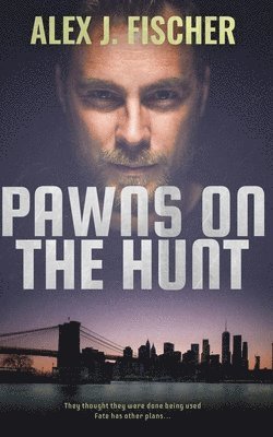 Pawns on the Hunt 1