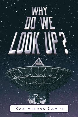 Why Do We Look Up? 1