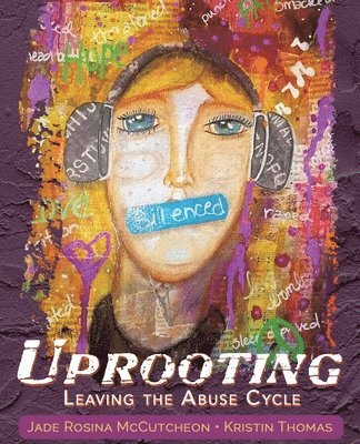 Jade Rosina McCutcheon, Kristin Thomas - Uprooting, Häftad