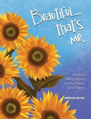 Miranda Mathis - Beautiful...that's Me, Inbunden