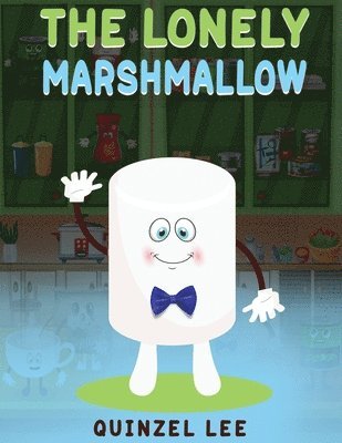 bokomslag The Lonely Marshmallow