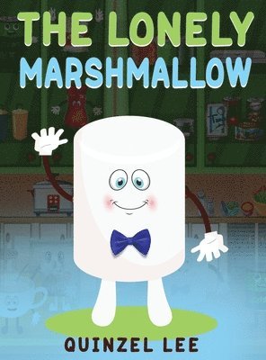 Quinzel Lee - Lonely Marshmallow, Inbunden