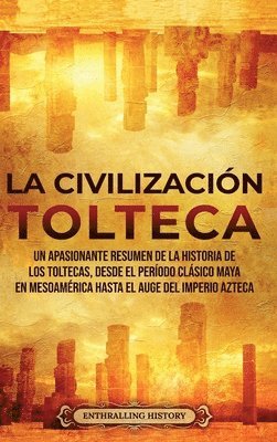 La Civilizacion Tolteca 1