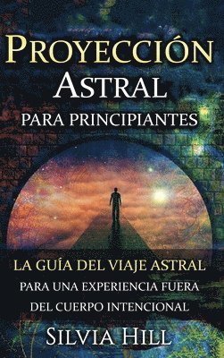 bokomslag Proyeccin astral para principiantes