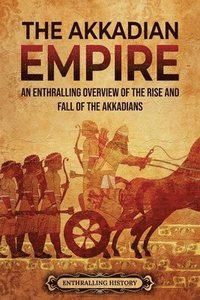 bokomslag The Akkadian Empire