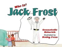 bokomslag Who Is Jack Frost