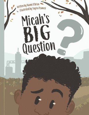 Naomi O'Brien - Micah's Big Question, Häftad