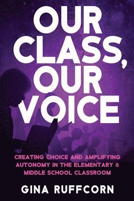 bokomslag Our Class, Our Voice