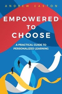 bokomslag Empowered to Choose