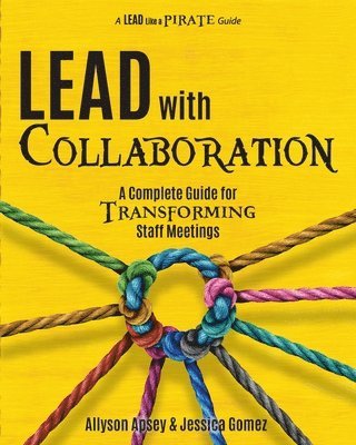 Allyson Apsey, Jessica Gomez - Lead with Collaboration, Häftad
