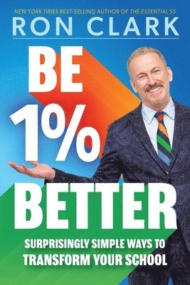 Ron Clark - Be 1% Better, Häftad