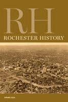 Christine L Ridarsky, Rebecca Edwards - Rochester History Vol. 83, No. 2 (Spring 2026), Häftad