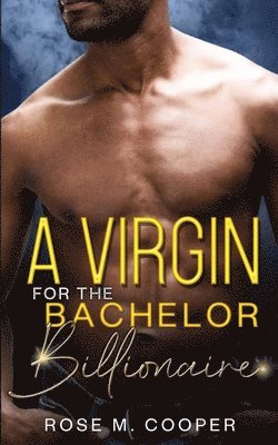 A Virgin for the Bachelor Billionaire 1