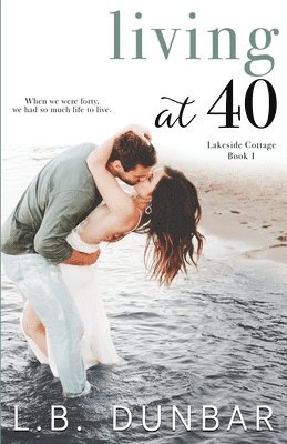L B Dunbar - Living at 40, Häftad