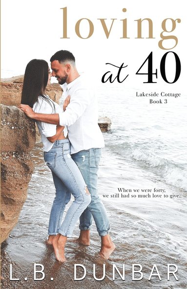 bokomslag Loving at 40