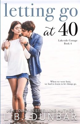 L B Dunbar - Letting Go at 40, Häftad