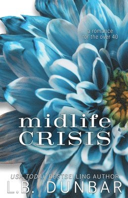 L B Dunbar - Midlife Crisis (anniversary edition), Häftad