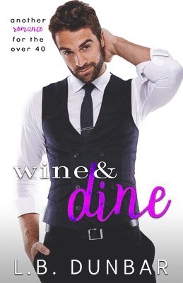 L B Dunbar, L. B. Dunbar, L.B. Dunbar - Wine & Dine, Häftad