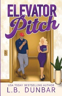 L B Dunbar, L. B. Dunbar, L.B. Dunbar - Elevator Pitch, Häftad