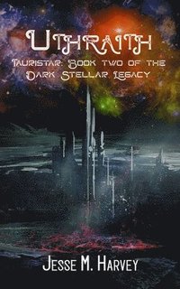 bokomslag Uthraith Tauristar Book Two of The Dark Stellar Legacy
