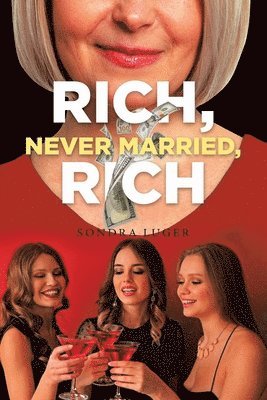 Rich, Never Married, Rich 1