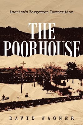 The Poorhouse 1