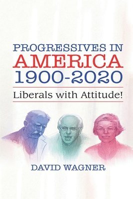 Progressives in America 1900-2020 1