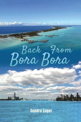 Back From Bora Bora 1