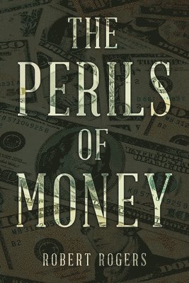 Perils of Money
